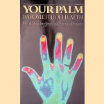 Your Palm: Barometer of Health
David Brandon-Jones e.a.
€ 15,00 Your Palm: Barometer of Health
David Brandon-Jones e.a.
€ 15,00