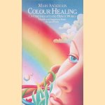 Colour Healing: Chromotherapy and How it Works
Mary Anderson
€ 8,00 Colour Healing: Chromotherapy and How it Works
Mary Anderson
€ 8,00
