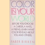 Color in Your World
Faber Birren
€ 15,00 Color in Your World
Faber Birren
€ 15,00