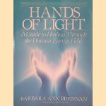 Hands of Light: A Guide to Healing Through the Human Energy Field
Barbara Ann Brennan
€ 12,50 Hands of Light: A Guide to Healing Through the Human Energy Field
Barbara Ann Brennan
€ 12,50