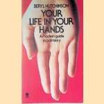 Your Life In Your Hands; A Modern Guide to Palmistry
Beryl Hutchinson
€ 15,00 Your Life In Your Hands; A Modern Guide to Palmistry
Beryl Hutchinson
€ 15,00