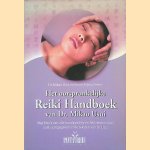 Het ooorspronkelijke Reiki handboek van dr. Mikao Usui door Mikao Usui e.a. Het ooorspronkelijke Reiki handboek van dr. Mikao Usui door Mikao Usui e.a.