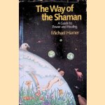 The Way of the Shaman: A Guide to Power and Healing
Michael J. Harner
€ 12,50 The Way of the Shaman: A Guide to Power and Healing
Michael J. Harner
€ 12,50