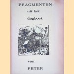 Fragmenten uit het dagboek van Peter
J.H. van Dijk
€ 12,50 Fragmenten uit het dagboek van Peter
J.H. van Dijk
€ 12,50