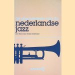 De geschiedenis van de Nederlandse jazz
Hans Dulfer e.a.
€ 6,00 De geschiedenis van de Nederlandse jazz
Hans Dulfer e.a.
€ 6,00