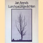 Lunchpauzegedichten
Jan Arends
€ 8,00 Lunchpauzegedichten
Jan Arends
€ 8,00