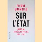 Sur l'État: cours au Collège de France, 1989-1992
Pierre Bourdieu
€ 15,00 Sur l'État: cours au Collège de France, 1989-1992
Pierre Bourdieu
€ 15,00