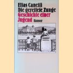 Die gerettete Zunge: Geschichte einer Jugend
Elias Canetti
€ 9,00 Die gerettete Zunge: Geschichte einer Jugend
Elias Canetti
€ 9,00