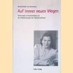 Auf immer neuen Wegen: Erinnerungen an Neuhardenberg und den Widerstand gegen den Nationalsozialismus
Reinhild Gräfin von Hardenberg
€ 9,00 Auf immer neuen Wegen: Erinnerungen an Neuhardenberg und den Widerstand gegen den Nationalsozialismus
Reinhild Gräfin von Hardenberg
€ 9,00
