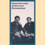 De ivoren kooi
Edmond en Jules de Goncourt
€ 5,00 De ivoren kooi
Edmond en Jules de Goncourt
€ 5,00