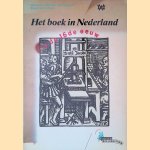 Het boek in Nederland in de 16de eeuw
P. van Boheemen e.a.
€ 6,00 Het boek in Nederland in de 16de eeuw
P. van Boheemen e.a.
€ 6,00