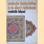 Maktub Bilyad: Arabische handschriften in de Albert I-bibliotheek
Jan Bauwens
€ 8,00 Maktub Bilyad: Arabische handschriften in de Albert I-bibliotheek
Jan Bauwens
€ 8,00