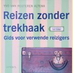 Reizen zonder trekhaak: Gids voor verwende reizigers
Yvo van Regteren Altena
€ 12,50 Reizen zonder trekhaak: Gids voor verwende reizigers
Yvo van Regteren Altena
€ 12,50