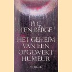 Het geheim van een opgewekt humeur
H.C. ten Berge
€ 5,00 Het geheim van een opgewekt humeur
H.C. ten Berge
€ 5,00