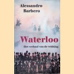 Waterloo: Het verhaal van de veldslag
Alessandro Barbero
€ 15,00 Waterloo: Het verhaal van de veldslag
Alessandro Barbero
€ 15,00