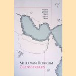 Grensstreken: waarom grenzen liggen waar ze liggen
Milo van Bokkum
€ 9,00 Grensstreken: waarom grenzen liggen waar ze liggen
Milo van Bokkum
€ 9,00