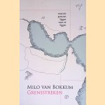 Grensstreken: waarom grenzen liggen waar ze liggen
Milo van Bokkum
€ 9,00 Grensstreken: waarom grenzen liggen waar ze liggen
Milo van Bokkum
€ 9,00