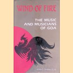 Wind of Fire: The Music and Musicians of Goa
Mario Cabral e Sá
€ 50,00 Wind of Fire: The Music and Musicians of Goa
Mario Cabral e Sá
€ 50,00