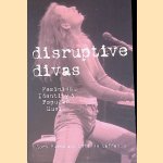 Disruptive Divas: Feminism, Identity & Popular Music
Lori Burns e.a.
€ 20,00 Disruptive Divas: Feminism, Identity & Popular Music
Lori Burns e.a.
€ 20,00