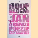 Roofbloem: Een keuze uit de poëzie
Jan Arends e.a.
€ 8,00 Roofbloem: Een keuze uit de poëzie
Jan Arends e.a.
€ 8,00