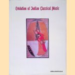 The Evolution of Indian Classical Music, 1200-1600 A.D.
Neerja Bhatnagar
€ 20,00 The Evolution of Indian Classical Music, 1200-1600 A.D.
Neerja Bhatnagar
€ 20,00