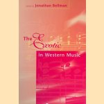 The Exotic In Western Music
Jonathan Bellman
€ 12,50 The Exotic In Western Music
Jonathan Bellman
€ 12,50