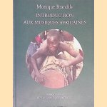 Introduction aux musiques africaines
Monique Brandily
€ 10,00 Introduction aux musiques africaines
Monique Brandily
€ 10,00
