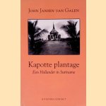 Kapotte plantage: een Hollander in Suriname
John Jansen van Galen
€ 10,00 Kapotte plantage: een Hollander in Suriname
John Jansen van Galen
€ 10,00