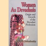 Women As Devadasis: Origin and Growth of the Devadasi Profession
Kakolee Chakraborthy
€ 20,00 Women As Devadasis: Origin and Growth of the Devadasi Profession
Kakolee Chakraborthy
€ 20,00