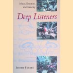 Deep Listeners: Music, Emotion, and Trancing
Judith Becker
€ 17,50 Deep Listeners: Music, Emotion, and Trancing
Judith Becker
€ 17,50