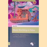 Music Worlding in Palau: Chanting, Atmospheres, and Meaningfulness
Birgit Abels
€ 125,00 Music Worlding in Palau: Chanting, Atmospheres, and Meaningfulness
Birgit Abels
€ 125,00