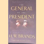 The General vs. the President: MacArthur and Truman at the Brink of Nuclear War
H.W. Brands
€ 8,00 The General vs. the President: MacArthur and Truman at the Brink of Nuclear War
H.W. Brands
€ 8,00