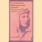 Westwaarts met de nacht: grensoverschrijdende memoires
Beryl Markham
€ 12,50 Westwaarts met de nacht: grensoverschrijdende memoires
Beryl Markham
€ 12,50