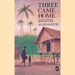 Three Came Home: A Woman's Ordeal in a Japanese Prison Camp
Agnes Newton Keith
€ 10,00 Three Came Home: A Woman's Ordeal in a Japanese Prison Camp
Agnes Newton Keith
€ 10,00