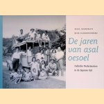 De jaren van Asal Oesoel: Indische Nederlanders in de Japanse tijd
Tjaal Aeckerlin e.a.
€ 9,00 De jaren van Asal Oesoel: Indische Nederlanders in de Japanse tijd
Tjaal Aeckerlin e.a.
€ 9,00