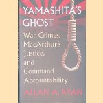 Yamashita's Ghost: War Crimes, MacArthur's Justice, and Command Accountability
Allan A. Ryan
€ 17,50 Yamashita's Ghost: War Crimes, MacArthur's Justice, and Command Accountability
Allan A. Ryan
€ 17,50