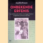 Onbekende erfenis: een familie- en oorlogsgeschiedenis in dagboeken en brieven: 1933-1945
Joachim Krause
€ 10,00 Onbekende erfenis: een familie- en oorlogsgeschiedenis in dagboeken en brieven: 1933-1945
Joachim Krause
€ 10,00