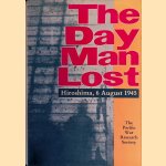 The Day Man Lost: Hiroshima, 6 August 1945
John Toland
€ 20,00 The Day Man Lost: Hiroshima, 6 August 1945
John Toland
€ 20,00