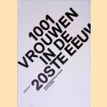 1001 vrouwen in de 20ste eeuw
Els Kloek
€ 8,00 1001 vrouwen in de 20ste eeuw
Els Kloek
€ 8,00