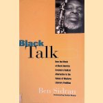 Black Talk: How the Music of Black America Created a Radical Alternative to the Values of Western Literary Tradition
Ben Sidran
€ 8,00 Black Talk: How the Music of Black America Created a Radical Alternative to the Values of Western Literary Tradition
Ben Sidran
€ 8,00