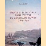 Namur et sa province dans l'oeuvre du Général de Howen (1817-1830)
Norbert Bastin
€ 30,00 Namur et sa province dans l'oeuvre du Général de Howen (1817-1830)
Norbert Bastin
€ 30,00