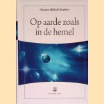 Op aarde zoals in de hemel
Omraam Mikhaël Aïvanhov
€ 30,00 Op aarde zoals in de hemel
Omraam Mikhaël Aïvanhov
€ 30,00