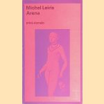 Arena: Voorafgegaan door 'Over de literatuur beschouwd als een stierengevecht'
Michel Leiris
€ 9,00 Arena: Voorafgegaan door 'Over de literatuur beschouwd als een stierengevecht'
Michel Leiris
€ 9,00