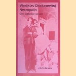 Necropolis: over boeken en mensen
Vladislav Chodasevitsj
€ 15,00 Necropolis: over boeken en mensen
Vladislav Chodasevitsj
€ 15,00