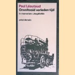Onvoltooid verleden tijd: In memoriam / Jeugdliefde
Paul Léautaud
€ 9,00 Onvoltooid verleden tijd: In memoriam / Jeugdliefde
Paul Léautaud
€ 9,00