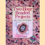 Two-Hour Beaded Projects: More Than 200 Designs
Ann Benson
€ 8,00 Two-Hour Beaded Projects: More Than 200 Designs
Ann Benson
€ 8,00