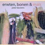 Erwten, bonen & maïs
Peter Bauwens
€ 8,00 Erwten, bonen & maïs
Peter Bauwens
€ 8,00