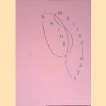 Myriad Ways of Being ~ Being of Myriad Ways: Simone Albers
Loes van Beuningen
€ 12,50 Myriad Ways of Being ~ Being of Myriad Ways: Simone Albers
Loes van Beuningen
€ 12,50