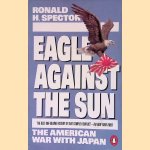 Eagle Against the Sun: The American War with Japan
Ronald H. Spector
€ 9,00 Eagle Against the Sun: The American War with Japan
Ronald H. Spector
€ 9,00