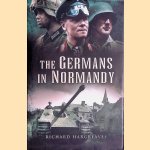 The Germans in Normandy. Death Reaped a Terrible Harvest
Richard Hargreaves
€ 10,00 The Germans in Normandy. Death Reaped a Terrible Harvest
Richard Hargreaves
€ 10,00